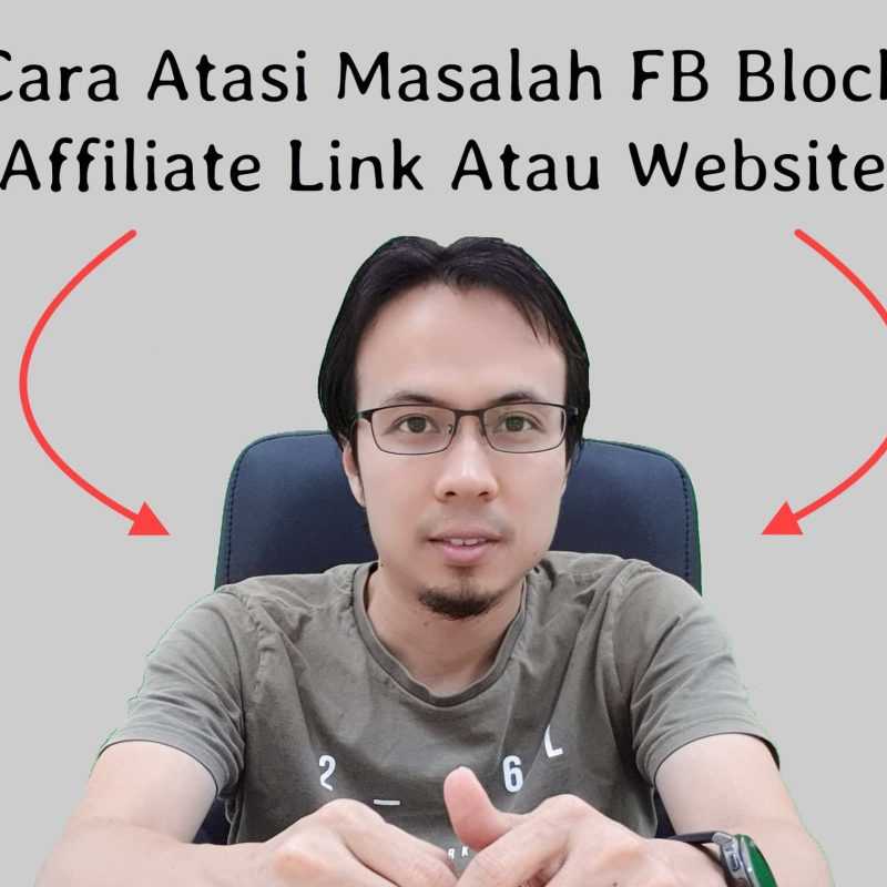 Solution Kepada Masalah Link Affiliate / Website Kena Block Dengan Facebook
